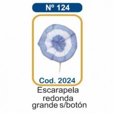 ESCARAPELA Nø124 REDONDA SIN BOTON